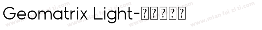Geomatrix Light字体转换